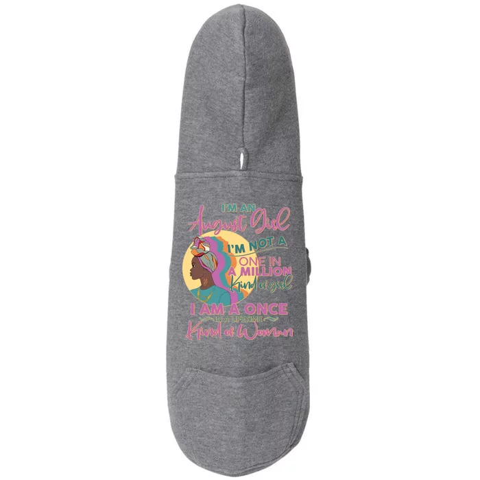 I'm An August Girl A Once In A Lifetime Woman Doggie 3-End Fleece Hoodie