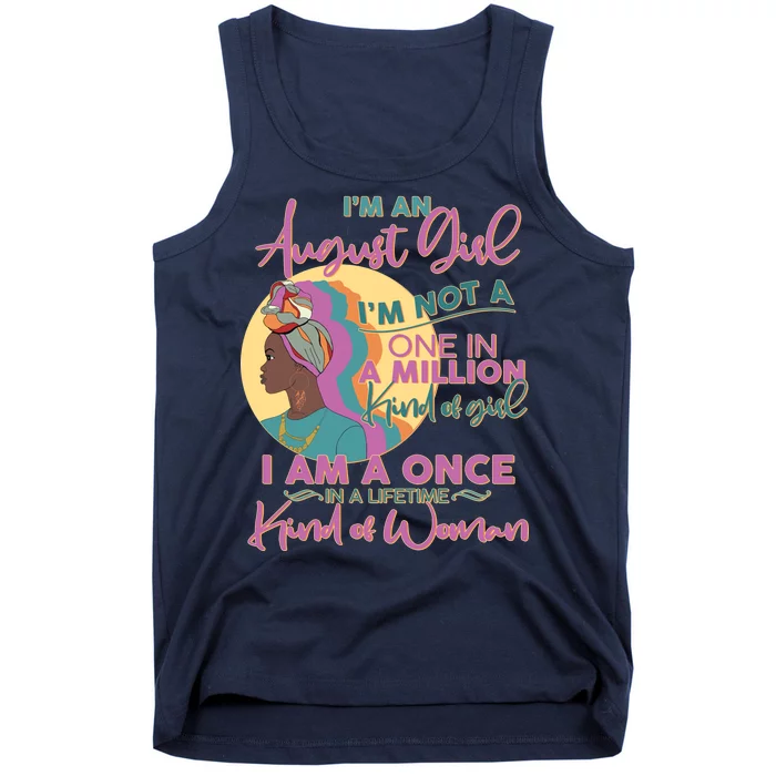 I'm An August Girl A Once In A Lifetime Woman Tank Top