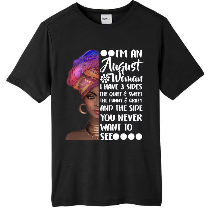 I'm An August Woman Cute Birthday ChromaSoft Performance T-Shirt