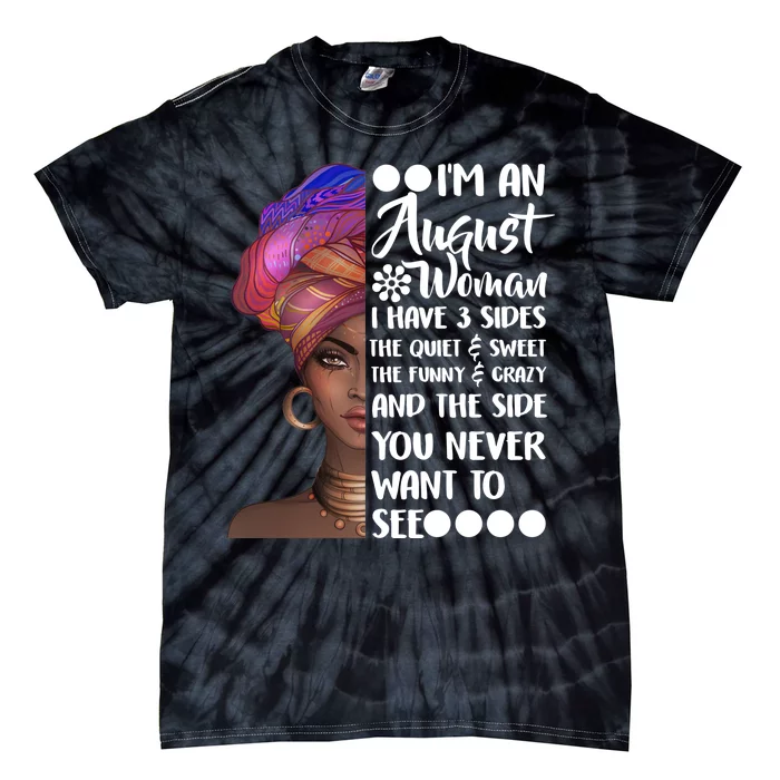 I'm An August Woman Cute Birthday Tie-Dye T-Shirt