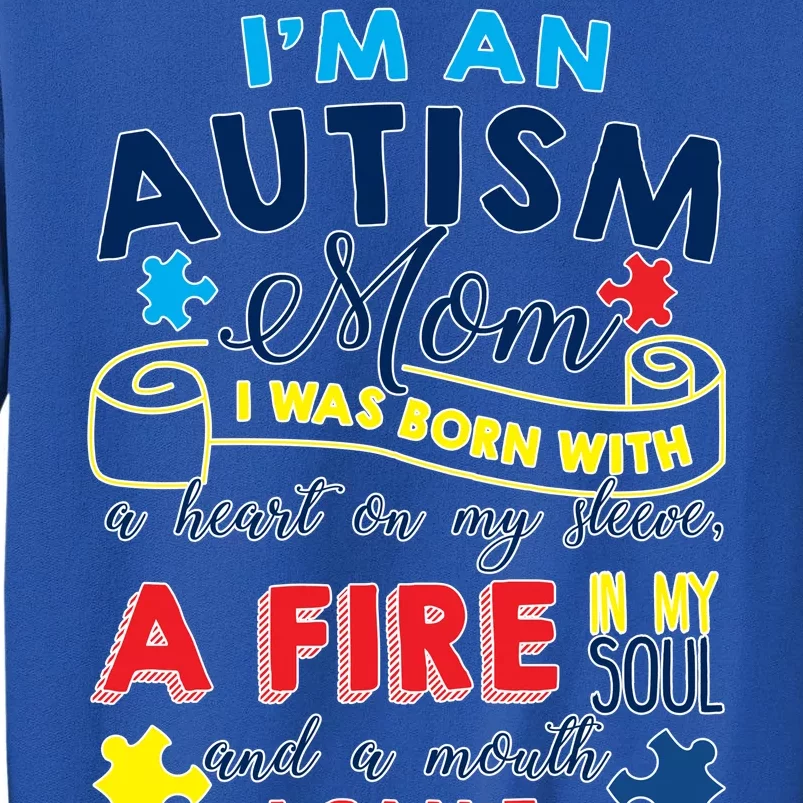 I'm An Autism Mom Tall Sweatshirt