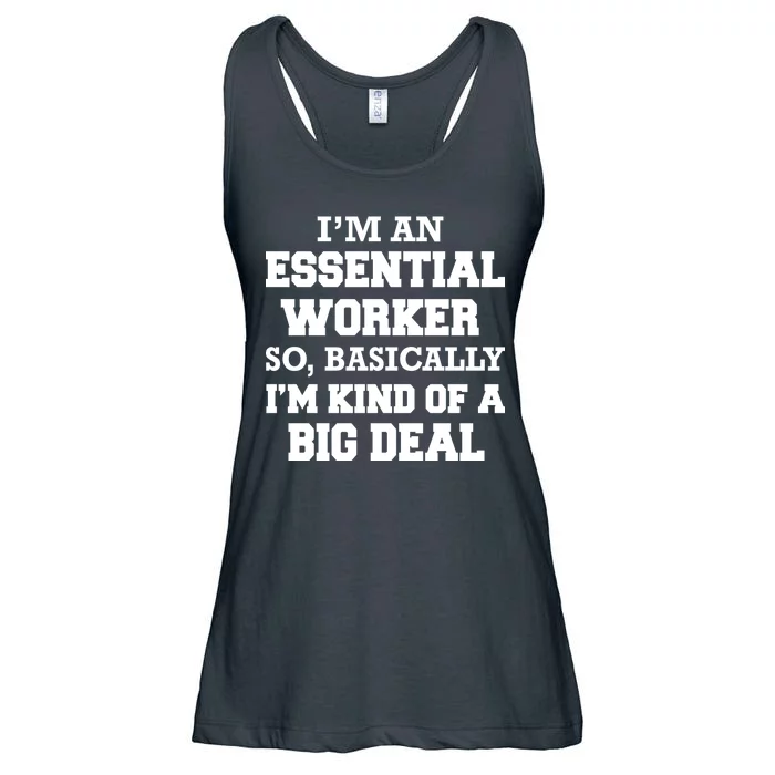 I'm An Essential Worker Kind Of A Big Deal Ladies Essential Flowy Tank