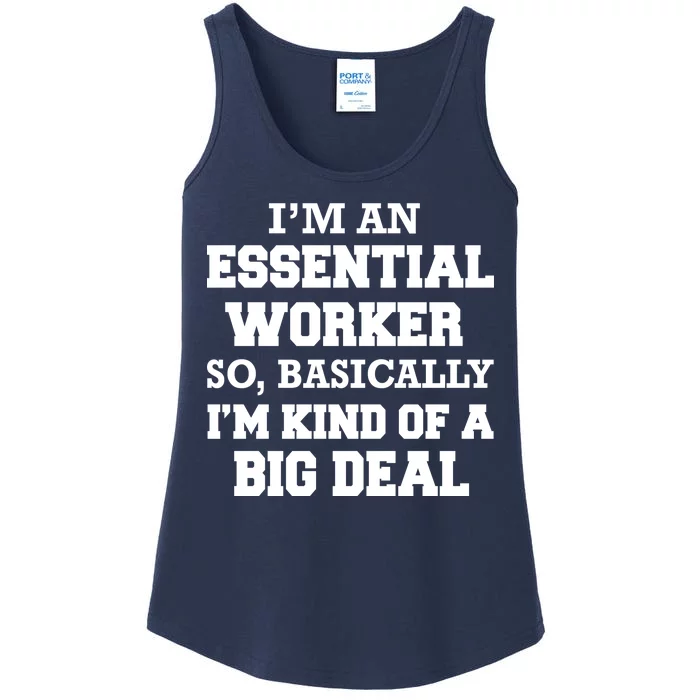 I'm An Essential Worker Kind Of A Big Deal Ladies Essential Tank