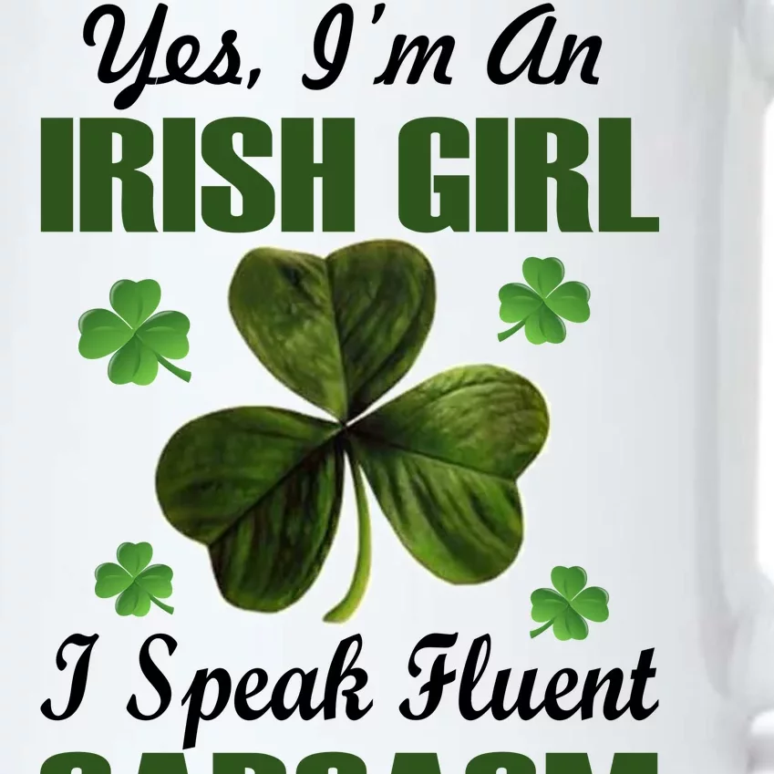 I'm An Irish Girl I Speak Fluent Sarcasm Black Color Changing Mug