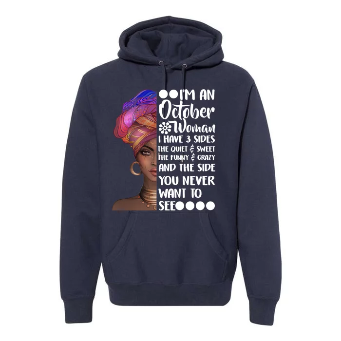 I'm an October Woman Premium Hoodie