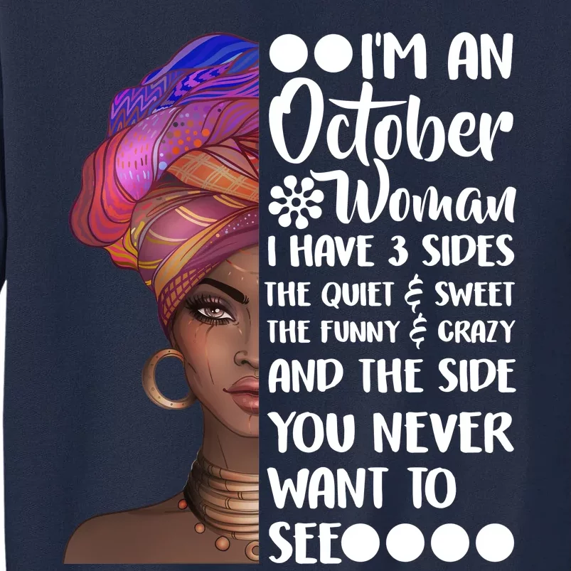 I'm an October Woman Tall Sweatshirt