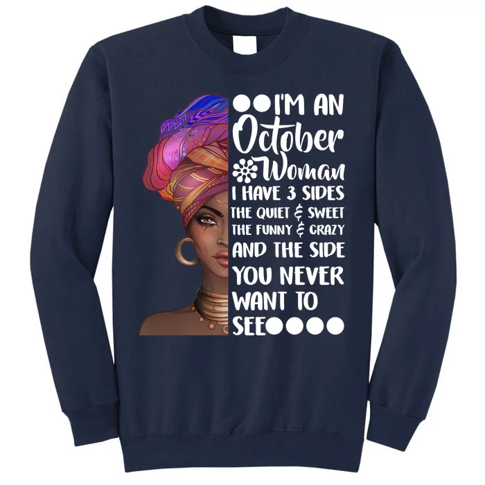 I'm an October Woman Tall Sweatshirt