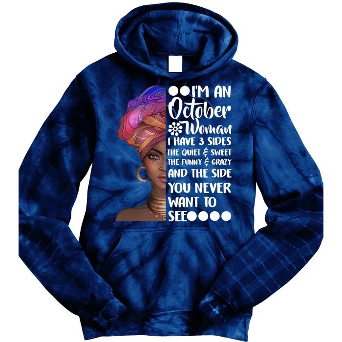 I'm an October Woman Tie Dye Hoodie