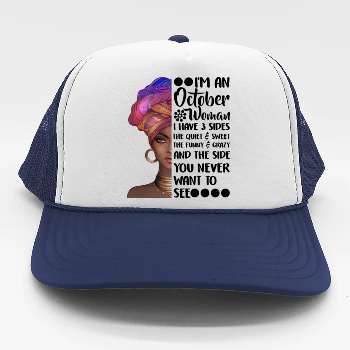 I'm an October Woman Trucker Hat