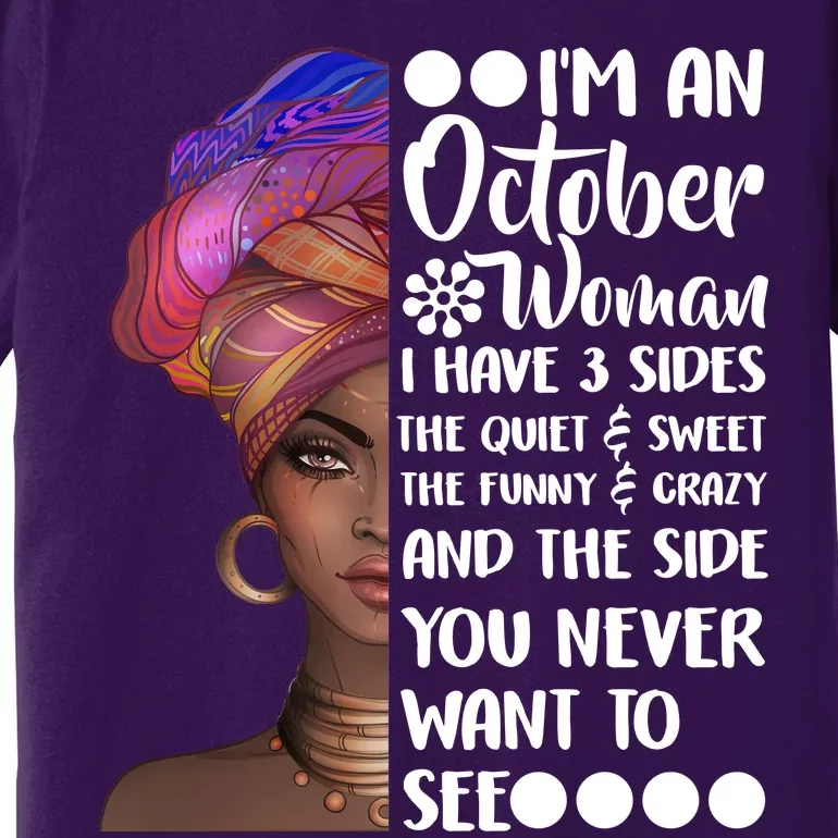 I'm an October Woman Premium T-Shirt