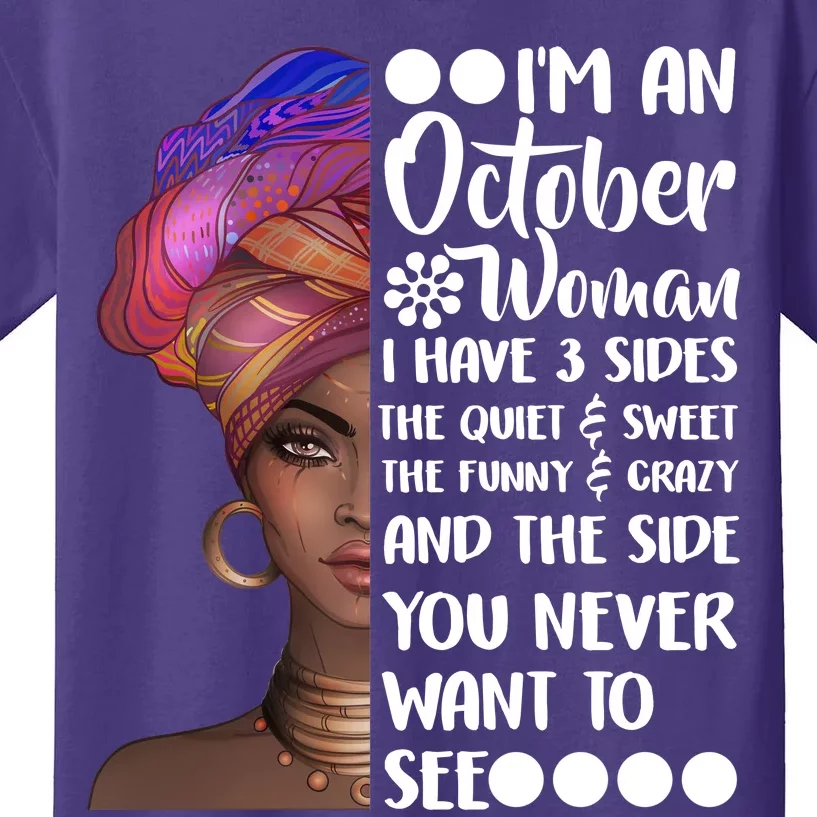 I'm an October Woman Kids T-Shirt