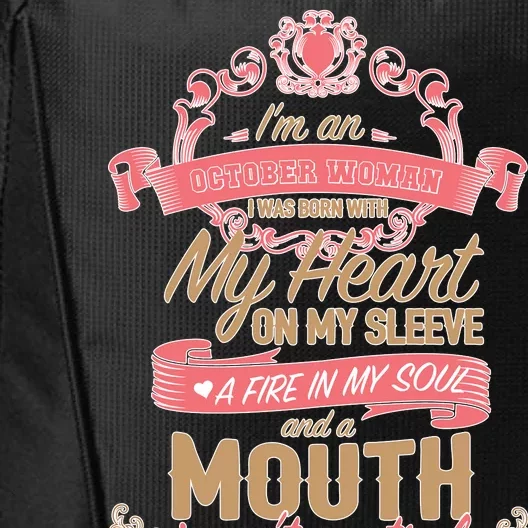 I'm An October Woman Heart Fire Soul City Backpack