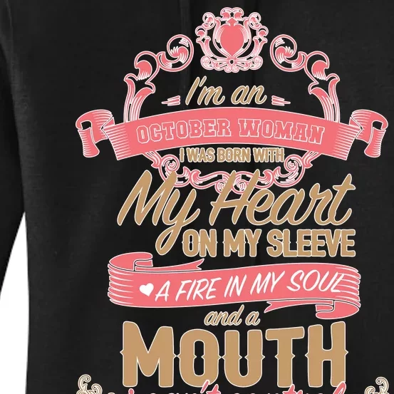 I'm An October Woman Heart Fire Soul Women's Pullover Hoodie