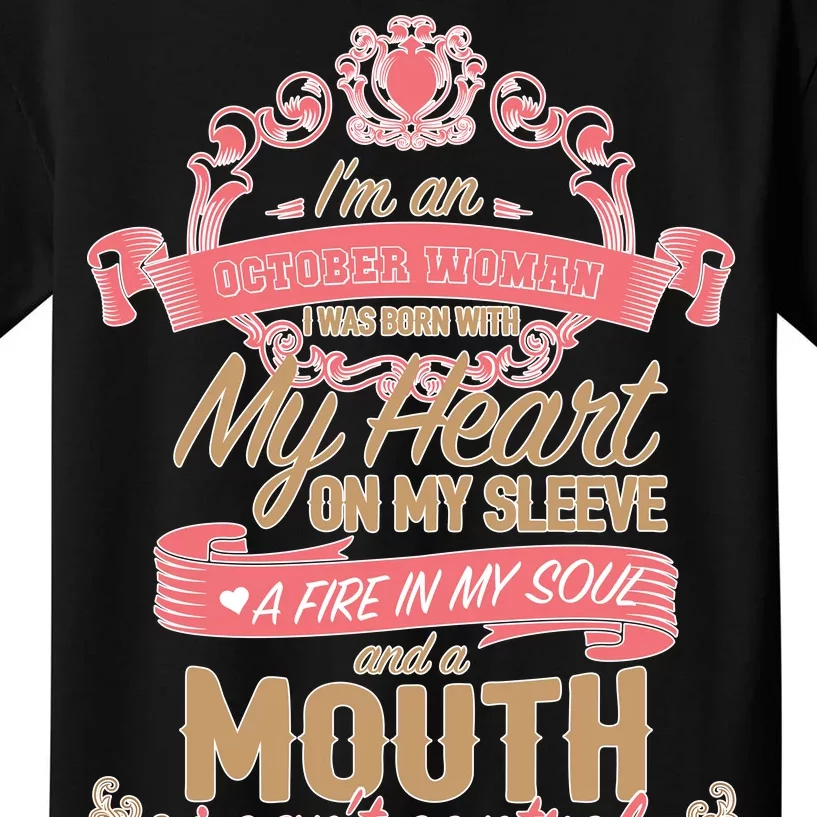 I'm An October Woman Heart Fire Soul Kids T-Shirt