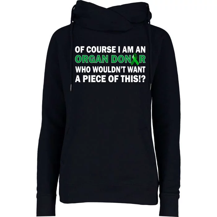 I'm An Organ Donor Who Wouldn't Want A Piece of This Womens Funnel Neck Pullover Hood