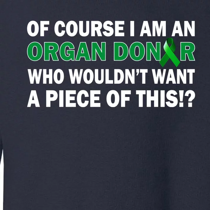 I'm An Organ Donor Who Wouldn't Want A Piece of This Toddler Sweatshirt