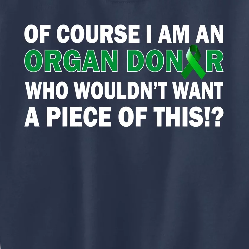 I'm An Organ Donor Who Wouldn't Want A Piece of This Kids Sweatshirt