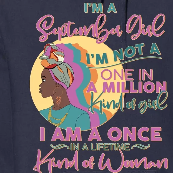 I'm An September Girl A Once In A Lifetime Woman Premium Hoodie