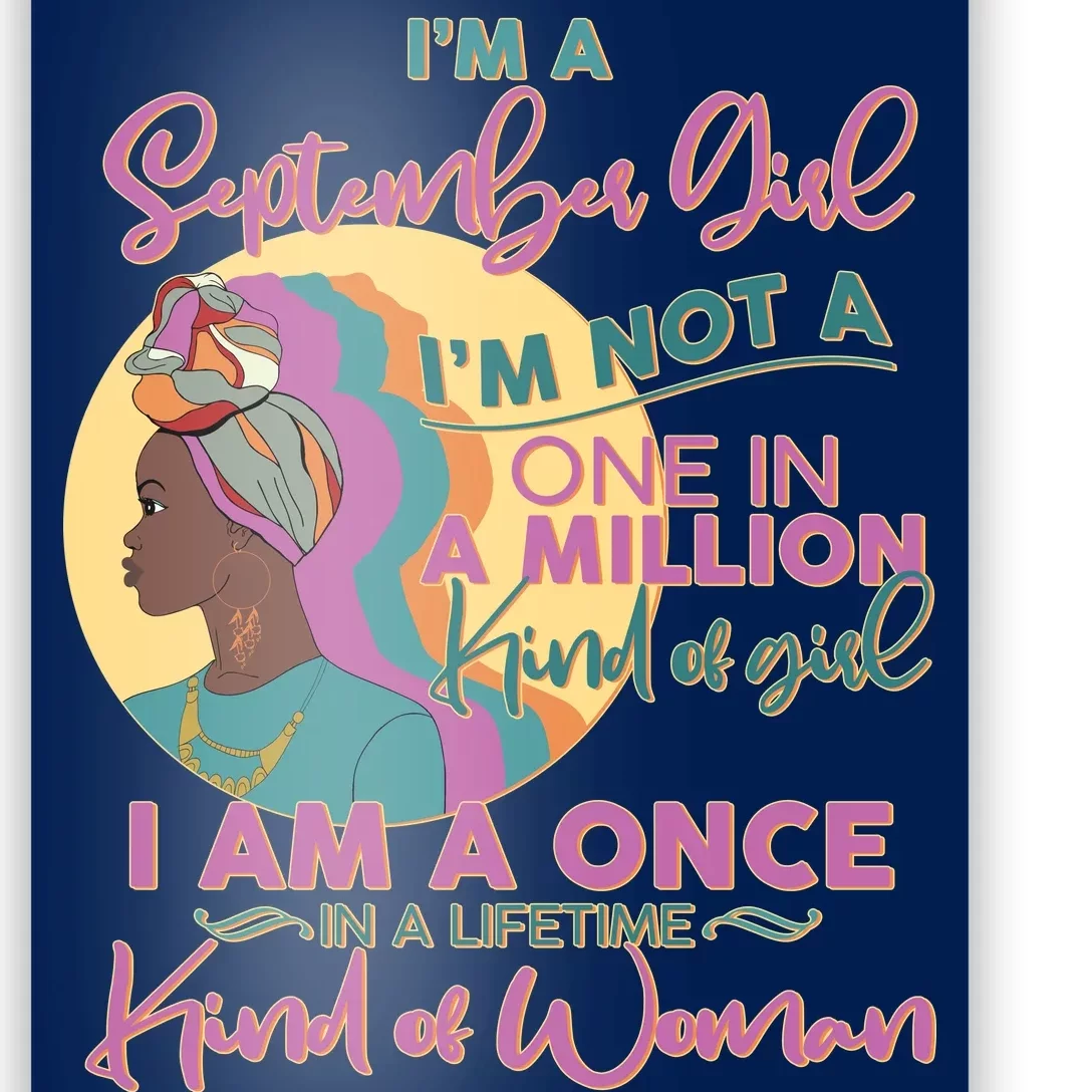 I'm An September Girl A Once In A Lifetime Woman Poster