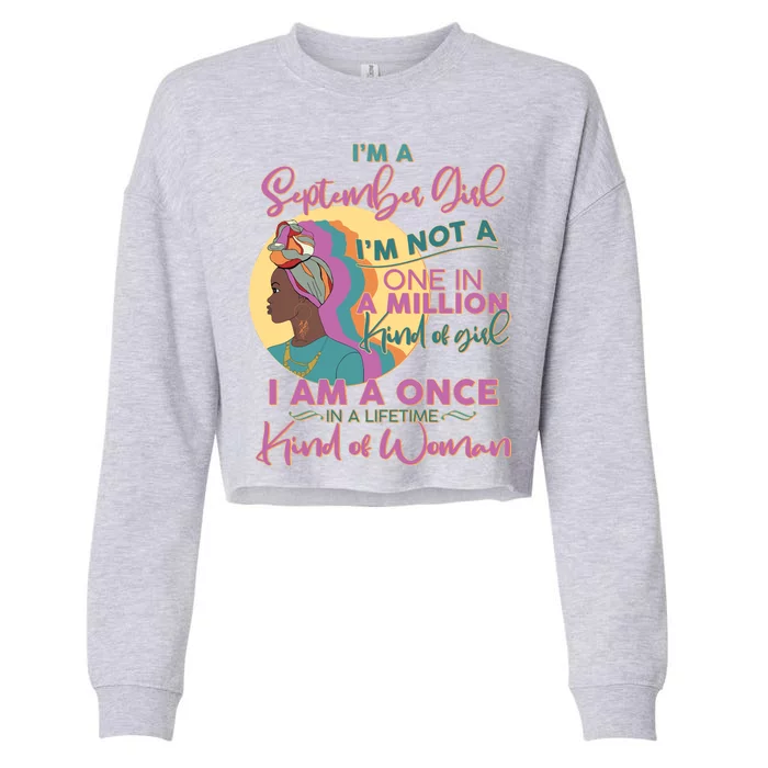 I'm An September Girl A Once In A Lifetime Woman Cropped Pullover Crew