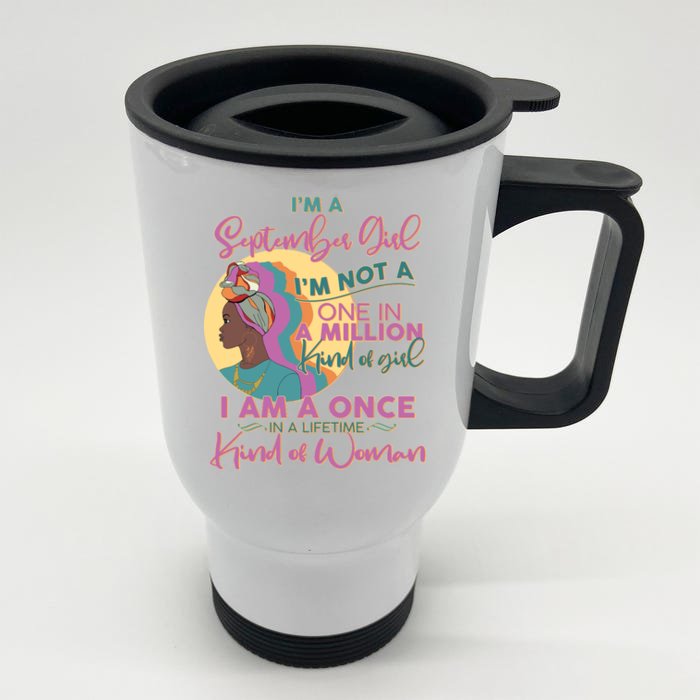 I'm An September Girl A Once In A Lifetime Woman Front & Back Stainless Steel Travel Mug