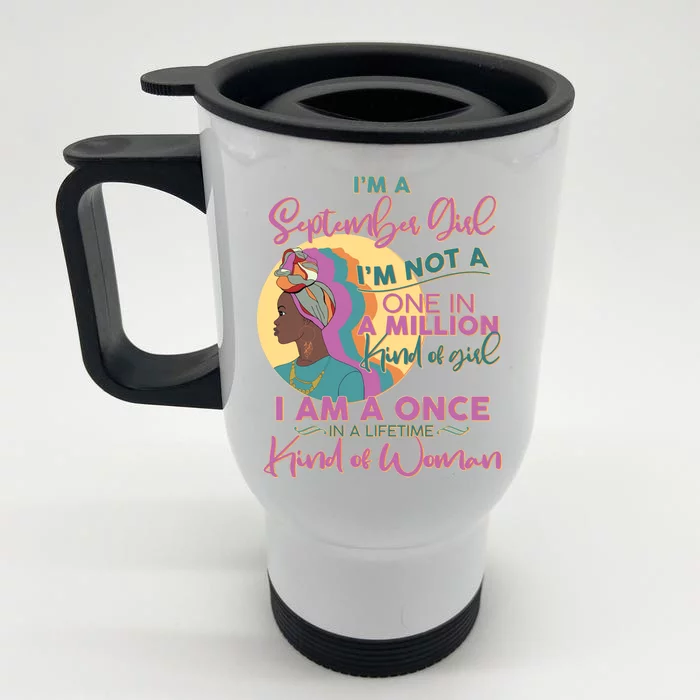 I'm An September Girl A Once In A Lifetime Woman Front & Back Stainless Steel Travel Mug