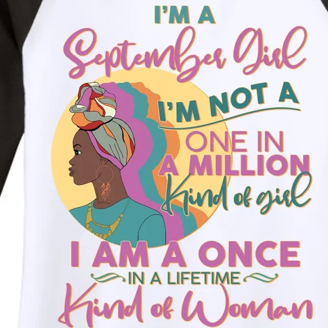 I'm An September Girl A Once In A Lifetime Woman Women's Tri-Blend 3/4-Sleeve Raglan Shirt