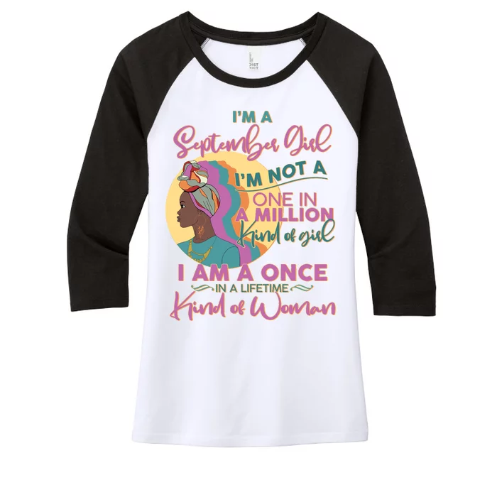 I'm An September Girl A Once In A Lifetime Woman Women's Tri-Blend 3/4-Sleeve Raglan Shirt