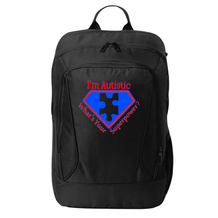 I'm Autistic What's Your Super Power City Backpack