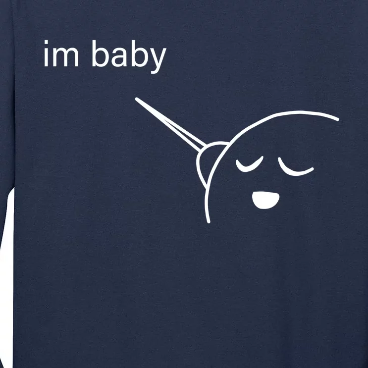 Im Baby Meme Tall Long Sleeve T-Shirt