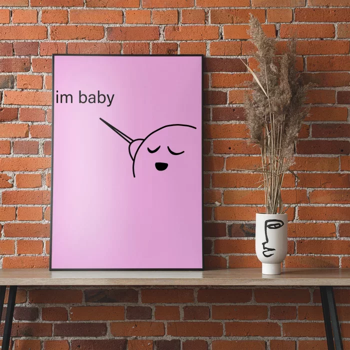 Im Baby Meme Poster