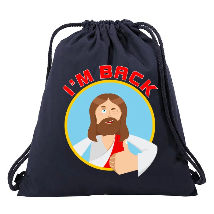 I'm Back Funny Easter Jesus He is Risen Drawstring Bag