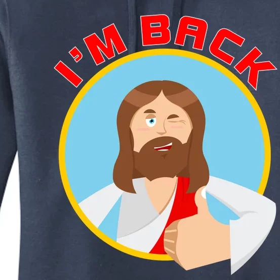 I'm Back Funny Easter Jesus He is Risen Women's Pullover Hoodie