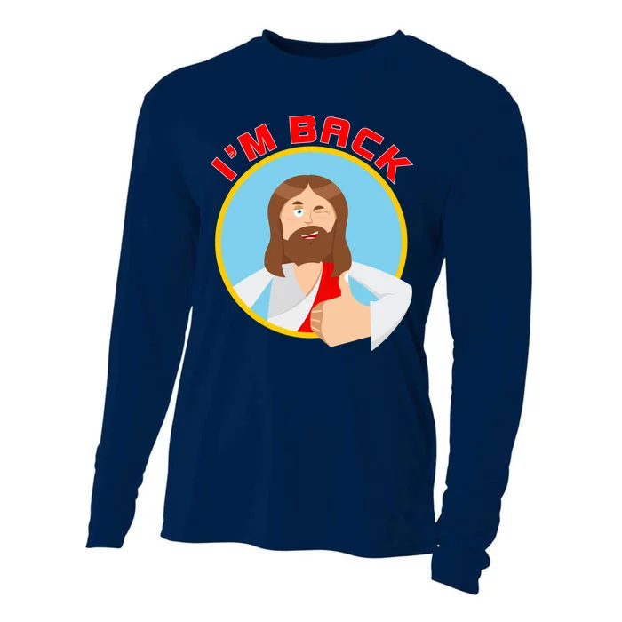 I'm Back Funny Easter Jesus He is Risen Cooling Performance Long Sleeve Crew