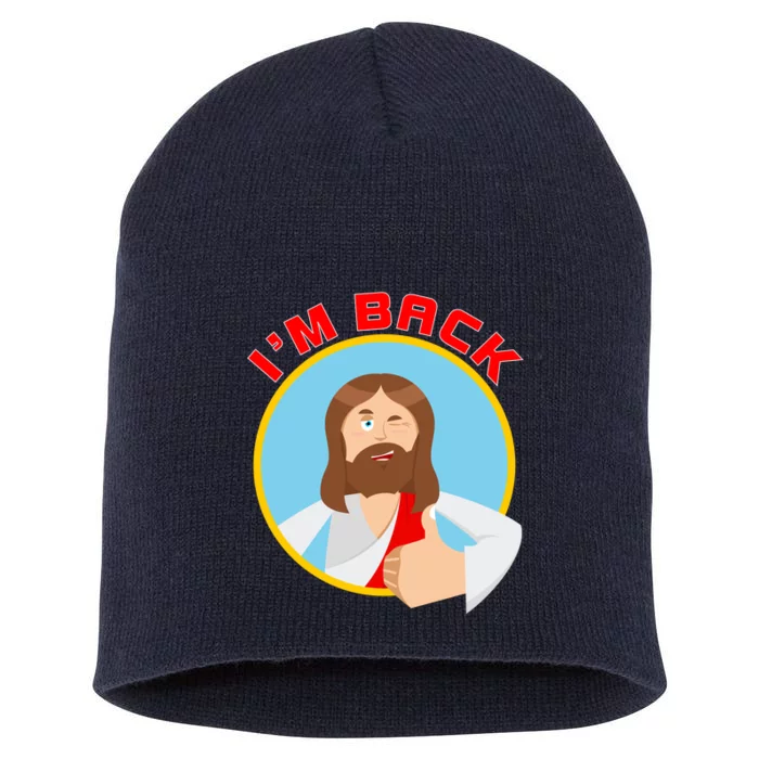 I'm Back Funny Easter Jesus He is Risen Short Acrylic Beanie