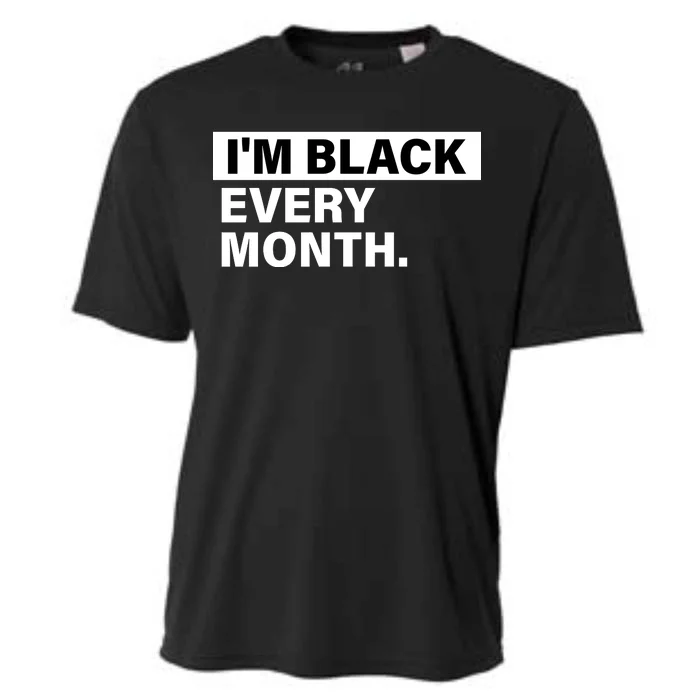 I'm Black Every Month Cooling Performance Crew T-Shirt