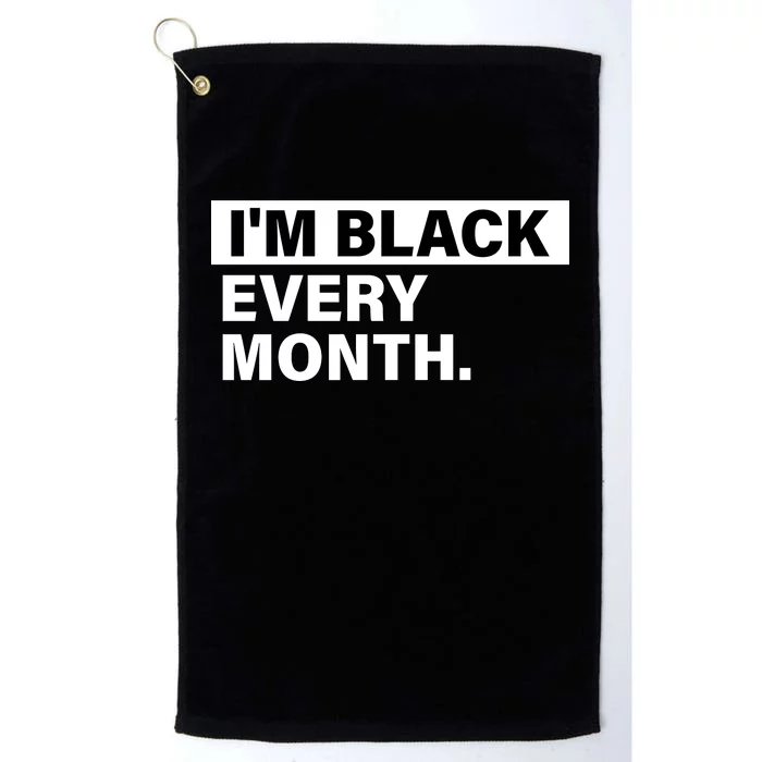 I'm Black Every Month Platinum Collection Golf Towel