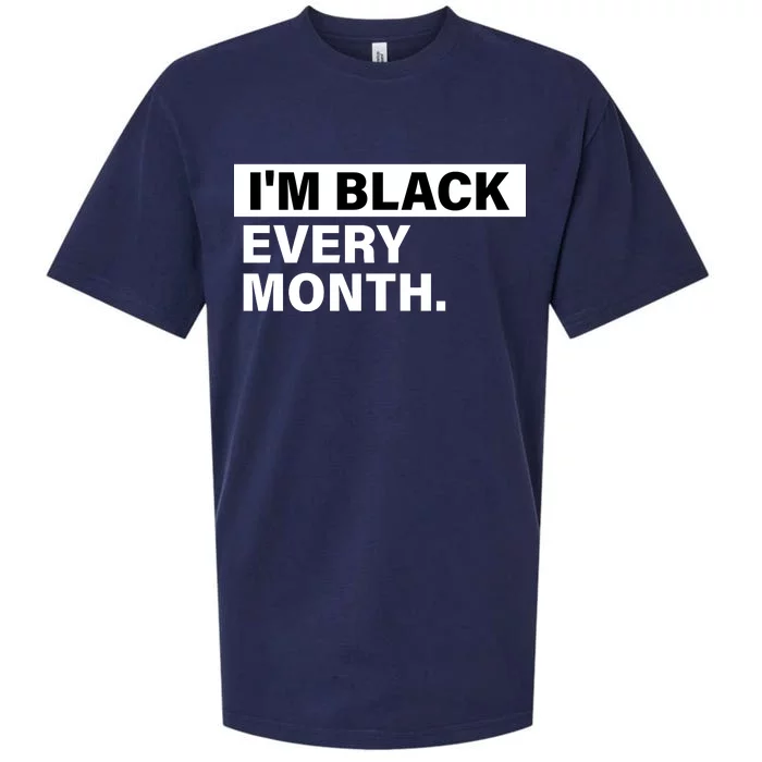 I'm Black Every Month Sueded Cloud Jersey T-Shirt