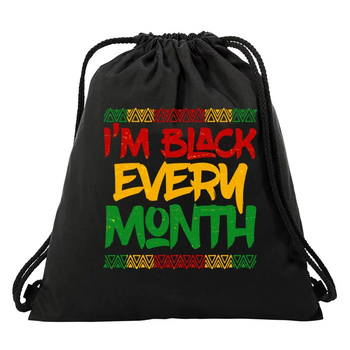 I'm Black Every Month Celebrating African American History Drawstring Bag