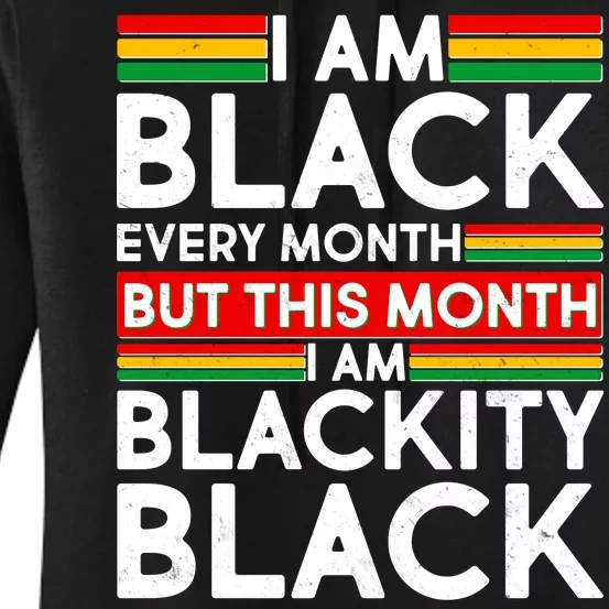 I'm Black Every Month Proud Black American Women's Pullover Hoodie