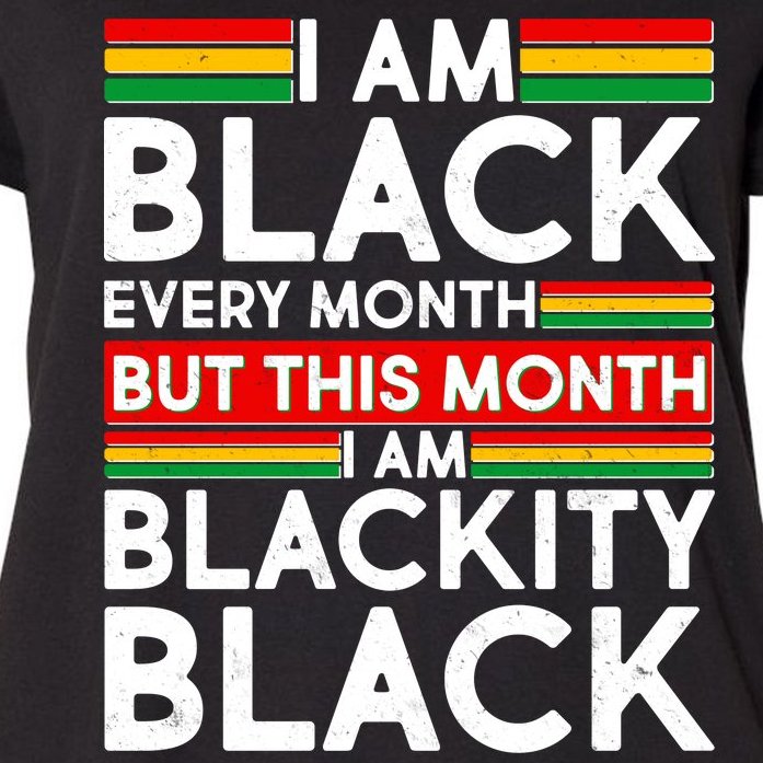 I'm Black Every Month Proud Black American Women's Plus Size T-Shirt