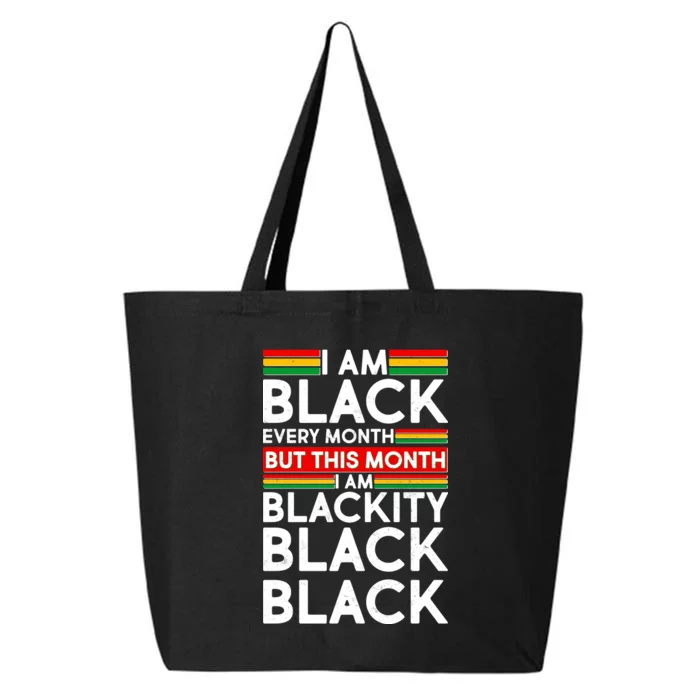 I'm Black Every Month Proud Black American 25L Jumbo Tote