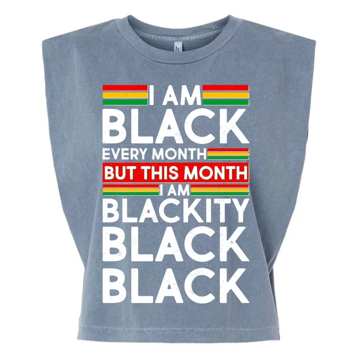 I'm Black Every Month Proud Black American Garment-Dyed Women's Muscle Tee