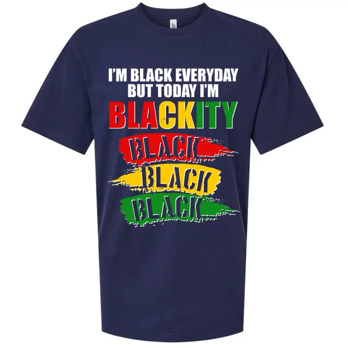 I'm Black Everyday But Today I'm BLACKITY Black Traditional Colors Sueded Cloud Jersey T-Shirt