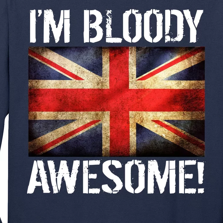 I'm Bloody Awesome British Union Jack Flag Long Sleeve Shirt