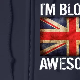 I'm Bloody Awesome British Union Jack Flag Full Zip Hoodie