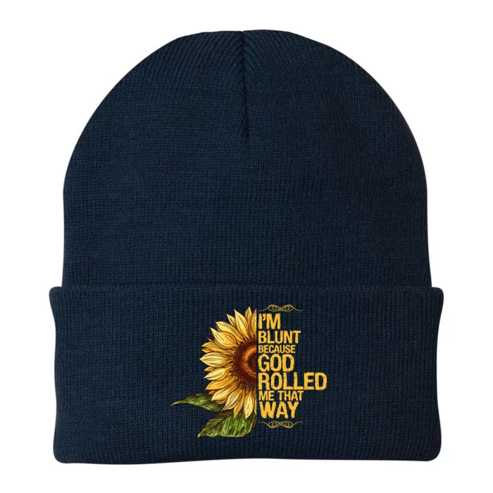 I'm Blunt Because God Rolled Me That Way Knit Cap Winter Beanie