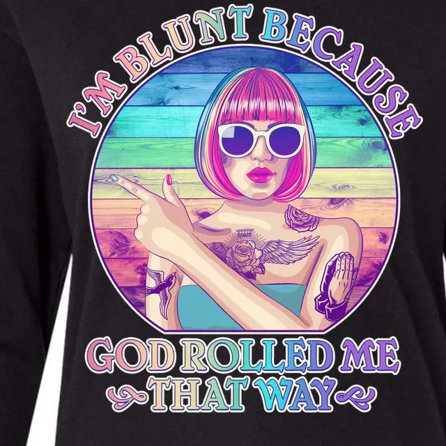 I'm Blunt Because God Rolled Me That Way Retro Tattoo Womens Cotton Relaxed Long Sleeve T-Shirt