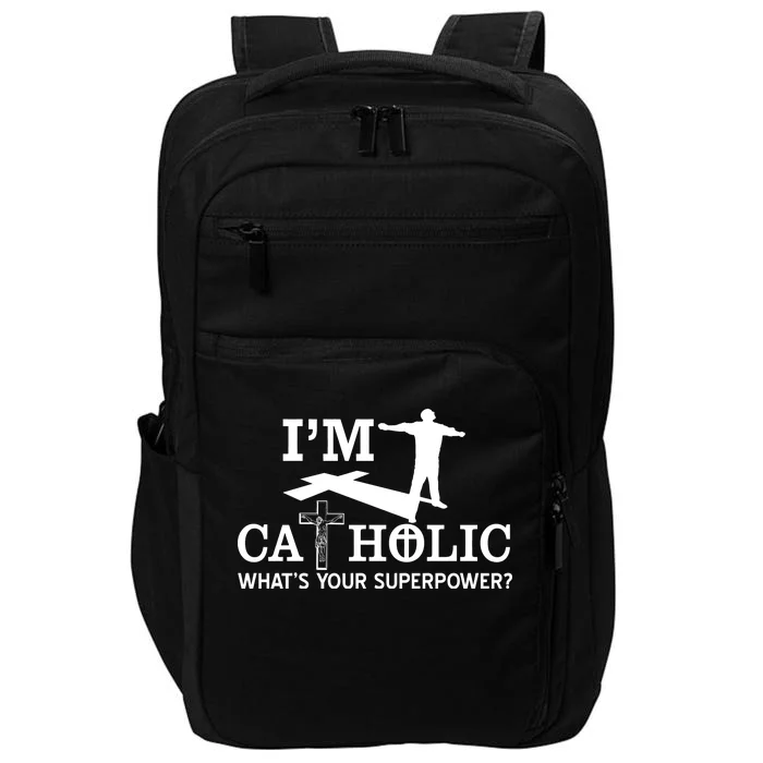 I'm Catholic Whats Your Superpower? Impact Tech Backpack