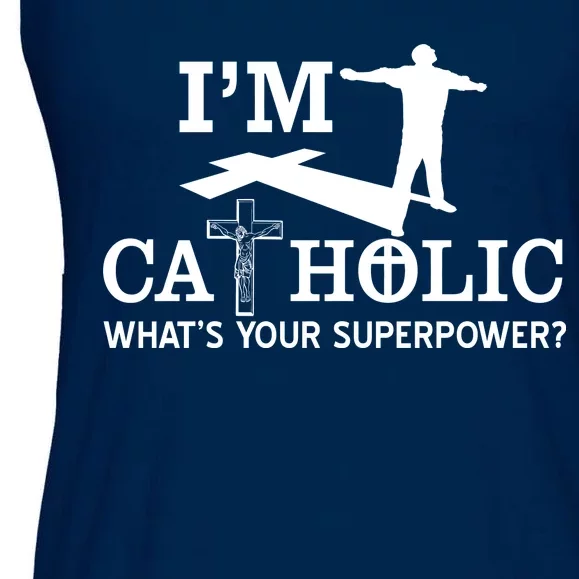 I'm Catholic Whats Your Superpower? Ladies Essential Flowy Tank